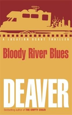 Bloody River Blues - Jeffery Deaver