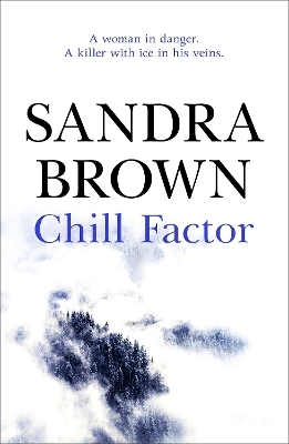 Chill Factor - Sandra Brown