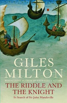 The Riddle and the Knight - Giles Milton