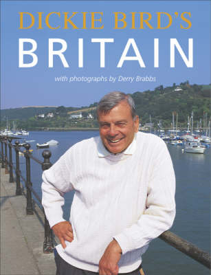 Dickie Bird's Britain - Dickie Bird