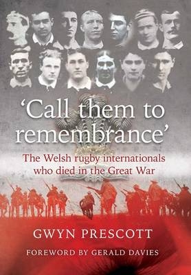 Call Them to Remembrance - Gwyn Prescott