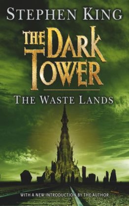 The Dark Tower III: The Waste Lands - Stephen King