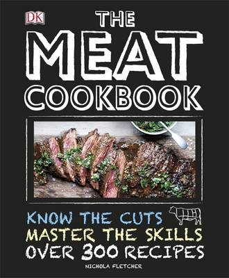 The Meat Cookbook - Nichola Fletcher