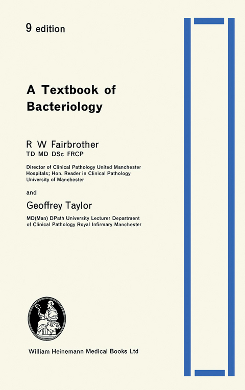 A Text-Book of Bacteriology -  R. W. Fairbrother,  Geoffrey A. Taylor