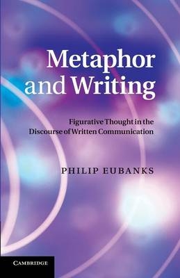 Metaphor and Writing - Philip Eubanks