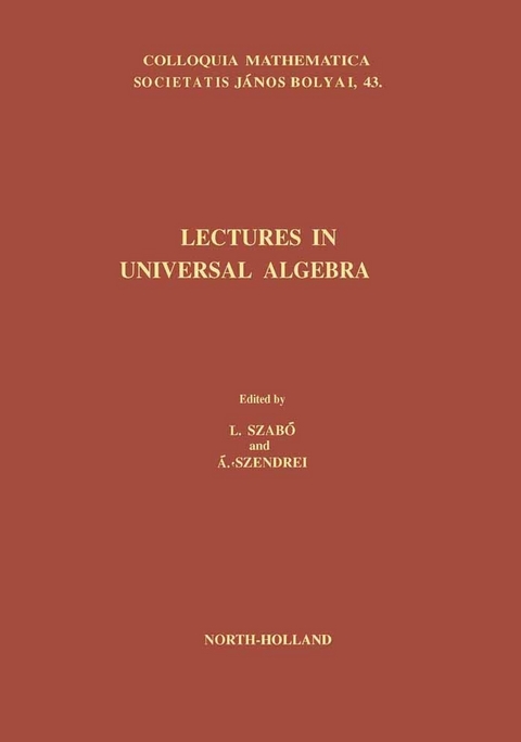 Lectures in Universal Algebra - 