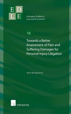 Towards a Better Assessment of Pain and Suffering Damages for Personal Injury Litigation - Vaia Karapanou