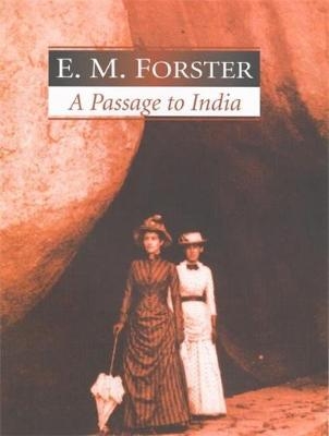 A Passage to India - E M Forster