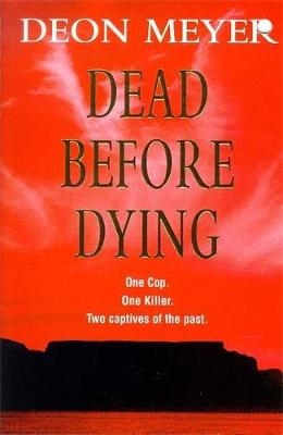 Dead Before Dying - Deon Meyer