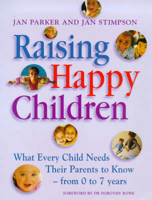 Raising Happy Children - Jan Parker, Jan Stimpson