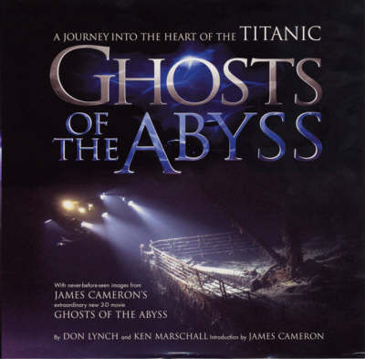 Ghosts of the Abyss - Don &amp Lynch;  Marschall Ken