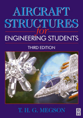 Aircraft Structures for Engineering Students - T. H. G. Megson