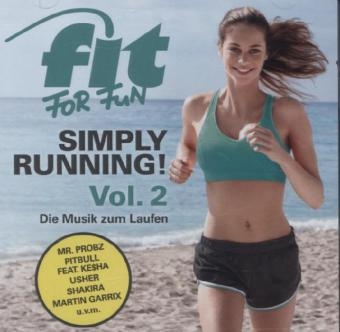 Fit For Fun - Simply Running! - Die Musik zum Laufen. Vol.2, 2 Audio-CDs -  Various