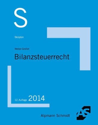 Skript Bilanzsteuerrecht - Heinrich Weber-Grellet