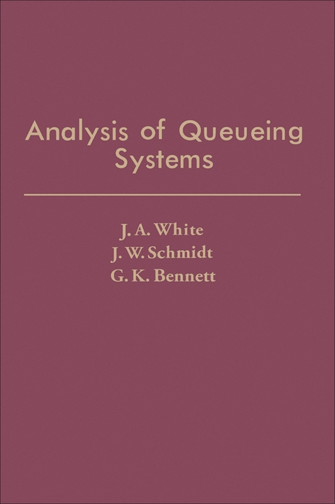 Analysis of Queueing Systems -  J.A. White