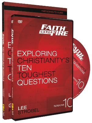 Faith Under Fire Participant's Guide with DVD - Lee Strobel, Garry D. Poole