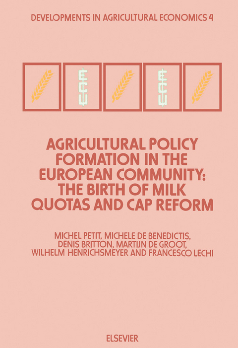 Agricultural Policy Formation in the European Community -  M. de Benedictis,  D. Britton,  M. de Groot,  W. Henrichsmeyer,  F. Lechi,  M. Petit