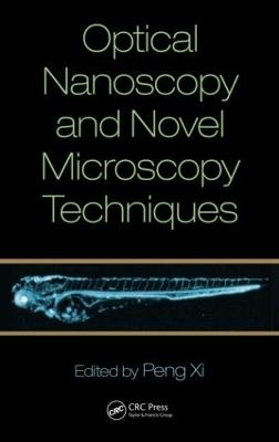 Optical Nanoscopy and Novel Microscopy Techniques - 