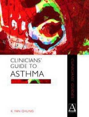 Clinicians' Guide to Asthma - Fan Chung