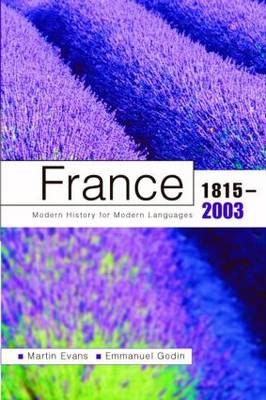 France 1815-2003: Modern History For Modern Languages - Martin Evans