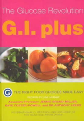 The Glucose Revolution G.I. Plus - Kaye Foster-Powell, Professor Jennie Brand Miller