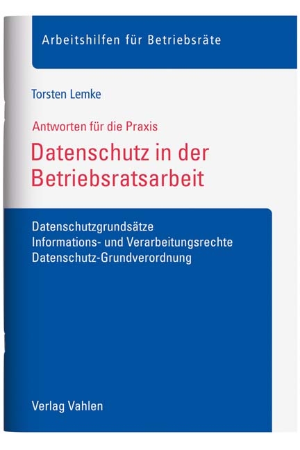 Datenschutz in der Betriebsratsarbeit - Torsten Lemke