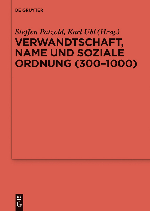 Verwandtschaft, Name und soziale Ordnung (300-1000) - 