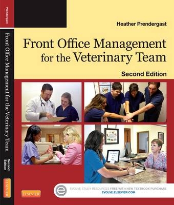 Front Office Management for the Veterinary Team, 2e - Heather Prendergast