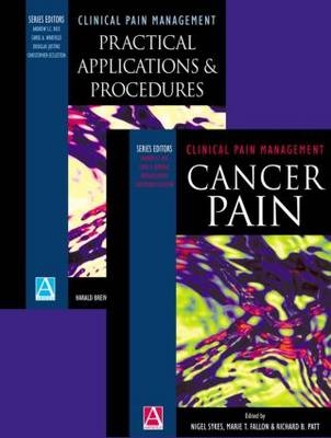 Clinical Pain Management: Cancer Pain/Practical Applications & Procedures