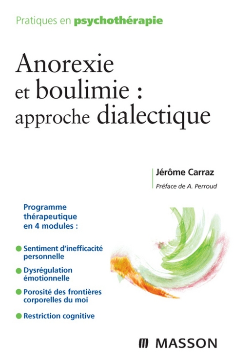 Anorexie et boulimie : approche dialectique -  Jerome Carraz