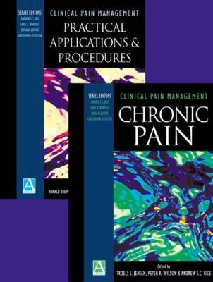 Clinical Pain Management: Chronic Pain/Practical Applications & Procedures