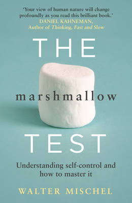 The Marshmallow Test - Walter Mischel