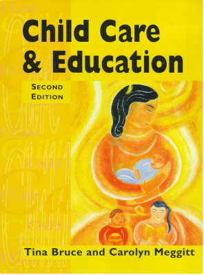 Child Care and Education - Tina Bruce, Carolyn Meggitt