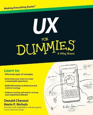 UX For Dummies - Kevin P. Nichols, Donald Chesnut