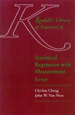 Statistical Regression with Measurement Error - John W.Van Ness, Chi-Lun Cheng