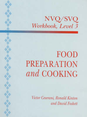 Food Preparation and Cooking - Ronald Kinton, Victor Ceserani, David Foskett