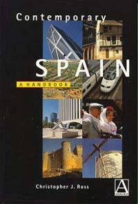 Contemporary Spain - Christopher Ross, Bill Richardson, Begoña Sangrador-Vegas