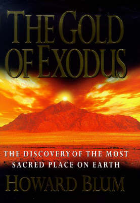 The Gold of Exodus - Howard Blum