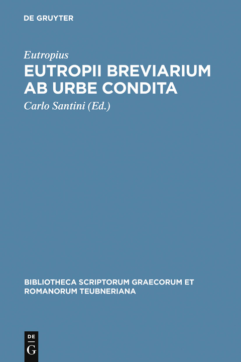 Eutropii Breviarium ab urbe condita -  Eutropius