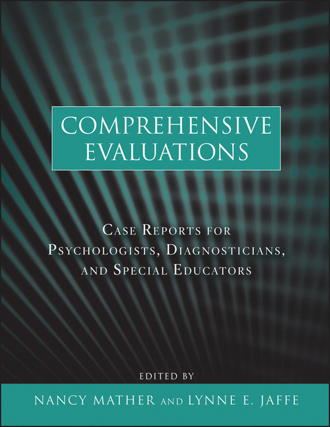 Comprehensive Evaluations - Nancy Mather, Lynne E. Jaffe