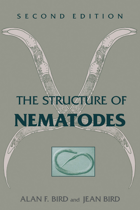 Structure of Nematodes -  Alan F. Bird,  Jean Bird