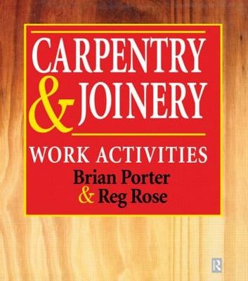 Carpentry and Joinery - Brian Porter, Reg Rose