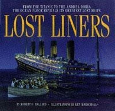 Lost Liners - Robert D. Ballard