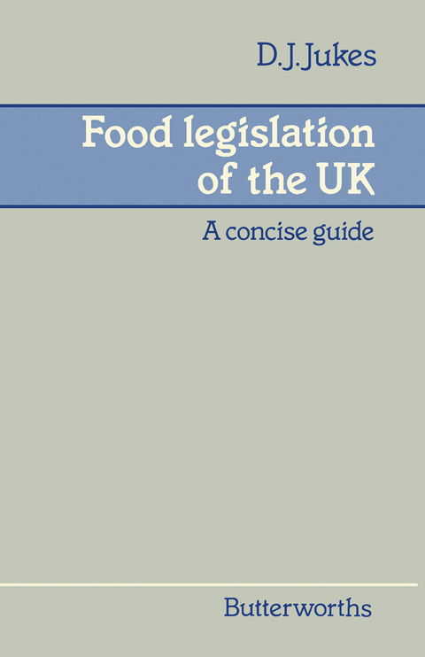 Food Legislation of the UK -  D J Jukes