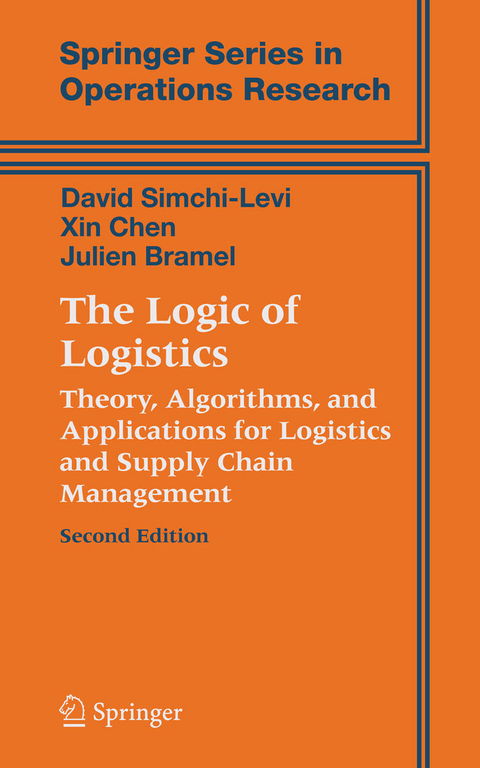 Logic of Logistics -  Julien Bramel,  Xin Chen,  David Simchi-Levi