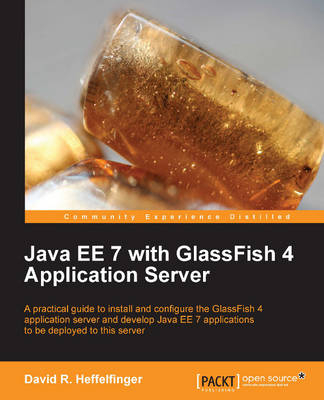 Java EE 7 with GlassFish 4 Application Server - David R. Heffelfinger