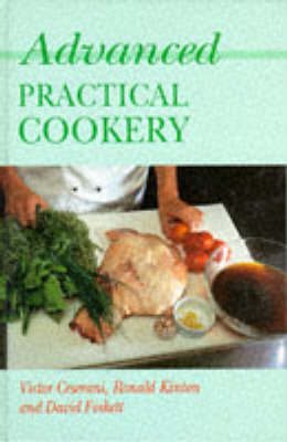 Advanced Practical Cookery - Victor Ceserani, David Foskett, Ronald Kinton