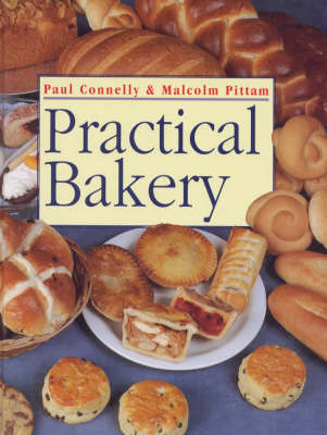 Practical Bakery - Malcolm Pittam, Paul Connelly