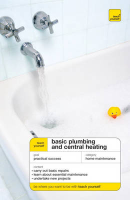 Teach Yourself Basic Plumbing and Central Heating - R. D. Treloar