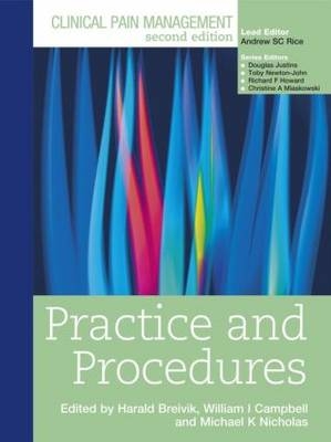 Clinical Pain Management : Practice and Procedures - Harald Breivik, Michael Nicholas, William Campbell, Toby Newton-John